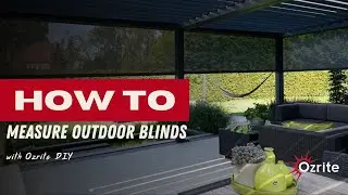 How To Measure Outdoor Blinds