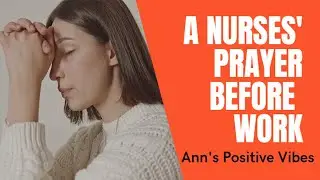 A NURSES' PRAYER BEFORE WORK