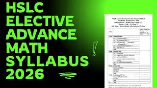 HSLC 2026 Advance mathematics (e) syllabus || class 10 final exam elective advance maths syllabus ||