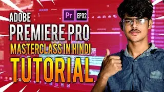 Effects Control Keyframes Sequence - Adobe Premiere Pro CC Hindi Masterclass 2020 EP02