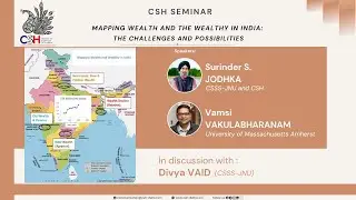 Surinder S. Jodhka & Vamsi Vakulabharanam - Mapping Wealth and the Wealthy in India - 5 June 2023