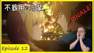 Date | My Awkward Senpai Episode 12 Reaction FINALE 不器用な先輩。