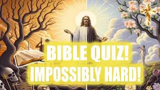 IMPOSSIBLE BIBLE QUIZ! #Fun #Trivia