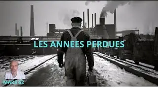 LES ANNEES PERDUES
