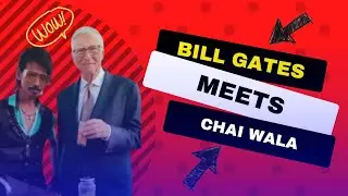 DOLLY CHAI WALA WITH BILL GATES