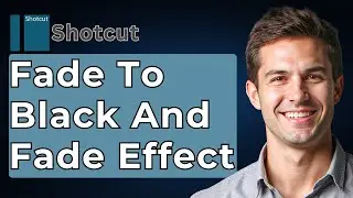 How To Fade To Black In Shotcut Fade In And Fade Out Effect Shotcut Tutorial [2026 Guide]