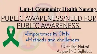 Public Awareness|Definition|Importance|Community Health Nursing|B.sc Nursing 2nd year|With Notes