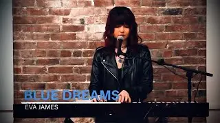 Eva James - &lsquo;Blue Dreams&rsquo; live at 1623 Studios for The Magic Coast