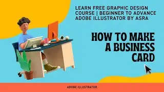 Learn Free GRAPHIC DESIGN Course | Beginner to Advance Adobe Illustrator by Asra(Day 5)