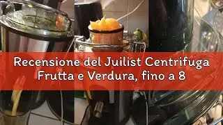 Recensione del Juilist Centrifuga Frutta e Verdura, fino a 800W Estrattore Frutta e Verdura con 65MM