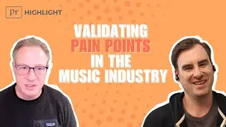 Validating Pain Points in the Music Industry | Predictable Revenue Founder Tips