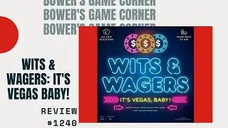 Обзор Bower's Game Corner #1240: Wits & Wagers: It's Vegas, Baby!