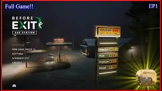 Before Exit: Gas Station — Can You Finish All the Tasks, Or Do we Get Fired?