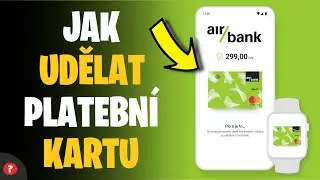 Jak udělat platebn&iacute; kartu v Air Bank | N&aacute;vod | Air Bank - My Air