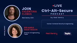 Human-Centered Security & Engineering | Ctrl-Alt-Secure S4E15 ft. Brianna Martinson