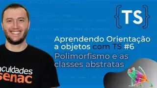 Polimorfismo e as classes abstratas | Aprendendo Orientação a Objetos com TS #6