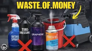 7 Detailing Products I'll Never Buy Again...
