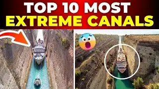 extreme NARROW CANALS AND WATERWAYS in the world that will AMAZE you!
