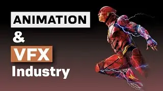 Animation & VFX Industry