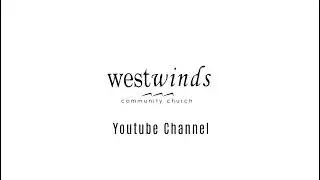Westwinds Church LIVE