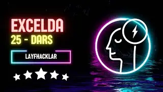EXCEL 25 - DARS || EXCELDA GO'ZAL LAYFHACKLAR || DASHBOARD, YESLI VA BOSHQALAR