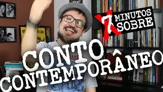 5 Minutos sobre: Conto Contemporâneo na Literatura Brasileira