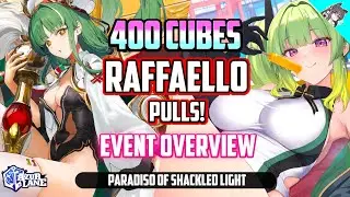 [Azur Lane] 400 Cubes for RAFFAELLO UR! ⛨ Paradiso of Shackled Light ⛨ Pulls & Event Guide!