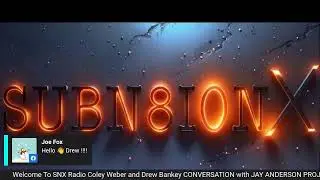 COLEY WEBER & DREW BANKEY SNX RADIO SPECIAL GUEST JAY ANDERSON PROJECT UNITY