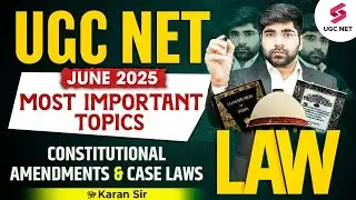 UGC NET Law Preparation 2025 | Constitutional Amendments & Case Laws | UGC NET Law By Karan Sir