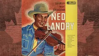 Ned Landry - Ann Marie Reel
