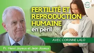 Webinaire gratuit : Fertilité et reproduction humaine en péril. Avec Corinne Lalo -