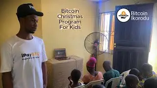 Bitcoin Ikorodu - Bitcoin Christmas Program for Kids