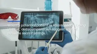 Google & Bing Autofill Optimization For Atlanta Dentists: Dominate Local Search Results