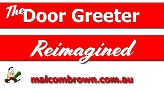 The Door Greeter Re-Imagined