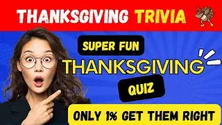 🦃  35 Thanksgiving Trivia Questions & Answers | Fun Family Quiz 2025 (Hard & Easy!)