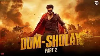 Dum-e-Sholay | Pathaan Part 2 Official Action Song | Hero Anthem 2025 | v555v @LittleAngel