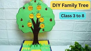 DIY Family Tree Model | Easy School Project for Kids | How to Make Family Tree Model | Class 3 to 8