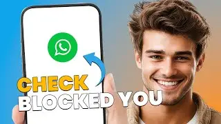 Как узнать, заблокировали ли вас в WhatsApp (100% рабочие признаки)