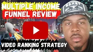 Multiple Income Funnel - Attempted Video Ranking Strategy 🚀