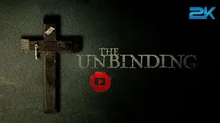 THE UNBINDING - Official Trailer (2023) new horror movie in 2K