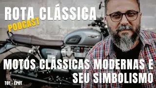 Rota Clássica Ep. #1 | Motos Clássicas Modernas: Liberdade, Elegância e Expressão Pessoal