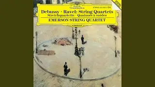 Ravel: String Quartet, M. 35: I. Allegro moderato, très doux