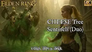 Elden Ring: Glitch | Cheese Tree Sentinel (Duo) | Full Guide (Patch 1.16.1 - 2025) [4K]
