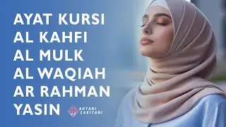 Ayat Kursi 7x, AL KAHFI, AL MULK, AL WAQIAH, AR RAHMAN, YASIN MUROTTAL AL QURAN MERDU