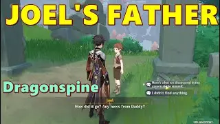 Joel's Father Quest | Genshin Impact