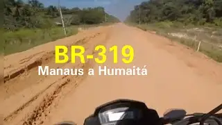 Ep03 Manaus a Humaitá | Viagem: Boa Vista a Santarém