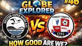 ARE WE GOOD OR JUST LUCKY | PART 46 | GLOBE EXPLORER | FM26