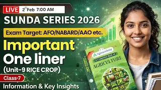 Sunda Series Class-7 | Unit-9 Paddy Crop Important One liner | AFO, NABARD, AAO | ADO