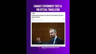 AI translation in a government setting? #shorts #aitranslation #canada #government #translation