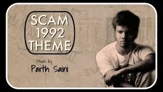 Scam 1992 Intro Theme (Parth Saini) | Gappu Cajon